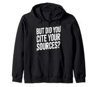But Did You Cite Your Sources - Sweat à Capuche