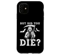 But Did You Die Funny Halloween Fitness Military Coque pour iPhone 11
