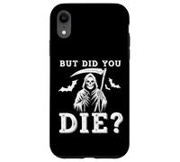 But Did You Die Funny Halloween Fitness Military Coque pour iPhone XR