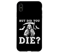 But Did You Die Funny Halloween Fitness Military Coque pour iPhone XS Max