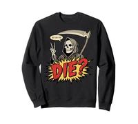 But Did You Die Funny Halloween Fitness Military Sweatshirt