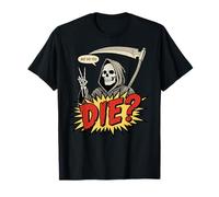 But Did You Die Funny Halloween Fitness Military T-Shirt