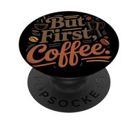 But First Coffee Café Citation Amusante sur Le Café Matin PopSockets PopGrip Adhésif