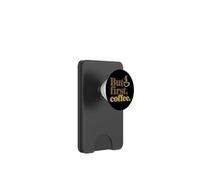 But First Coffee Café Citation Amusante sur Le Café Matin PopSockets PopWallet pour MagSafe