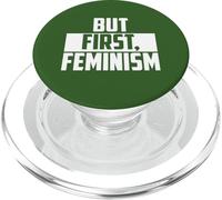 But First Feminism Empowerment Citation PopSockets PopGrip pour MagSafe