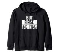 But First Feminism Empowerment Citation Sweat à Capuche