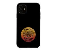 But First Ramen, Amateur de Miso Shoyu Bowl, Tonkotsu Ramen Coque pour iPhone 11