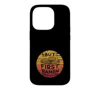 But First Ramen, Amateur de Miso Shoyu Bowl, Tonkotsu Ramen Coque pour iPhone 14 Pro
