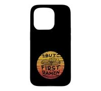 But First Ramen, Amateur de Miso Shoyu Bowl, Tonkotsu Ramen Coque pour iPhone 15 Pro