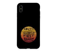 But First Ramen, Amateur de Miso Shoyu Bowl, Tonkotsu Ramen Coque pour iPhone XS Max