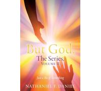 BUT GOD, The Series, Volume II: Just a Bit of Something