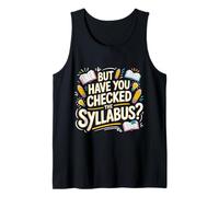 But Have You Checked The Syllabus École enseignante |- Débardeur