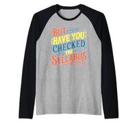 But Have You Checked The Syllabus École enseignante Manche Raglan