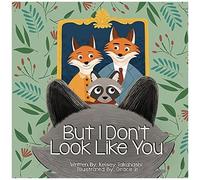 But I Don't Look Like You: A Book About Adoption