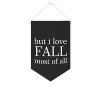 But I Love Fall Most of All Bannière en toile à suspendre au mur - Bannière murale décorative pour salon, chambre à coucher, bureau, cadeaux de vacances - 25,4 x 38,1 cm