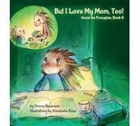 But I Love My Mom, Too!