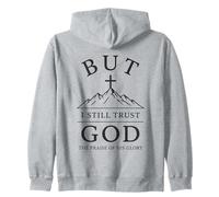 But I Still Trust God Christian Faith Jesus Cross Citation Sweat à Capuche