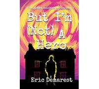 But I'm Not A Hero