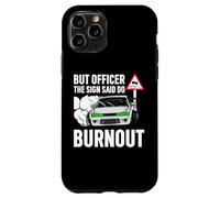 But Officer The Sign Said Do a Burnout - Funny Car Humor Coque pour iPhone 11 Pro
