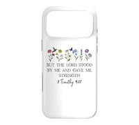 But The Lord Stood by Me and Gave Me Strength 2 Timothy 4:17 Coque pour iPhone 17 Pro Max