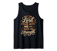 But The Lord Stood with Me and Gave Me Strength - Christian Débardeur