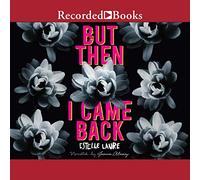 But Then I Came Back (The This Raging Light Series) [Import]