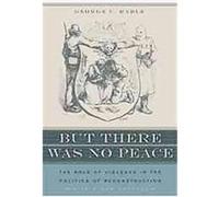 But There Was No Peace George C. Rable (Auteur)