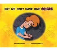 But We Only Have One Grape