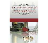 But We're Not Married