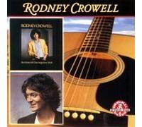 But What Will The Neighbors Think/Rodney Crowell