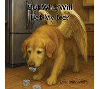 But Who Will Eat My Ice?