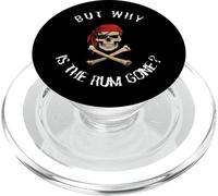 But Why is The Rum Gone? - Citation Humoristique Pirate PopSockets PopGrip pour MagSafe