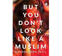 But You Don't Look Like A Muslim