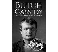 Butch Cassidy: A Life from Beginning to End