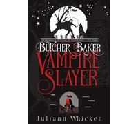 Butcher, Baker, Vampire Slayer: A Retelling of Shakespeare's Twelfth Night