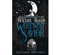 Butcher, Baker, Werewolf Savior: A Retelling of Shakespeare's Twelfth Night
