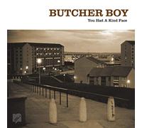 Butcher boy - You had a kind face