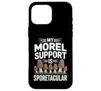Butée de Champignons Mon Support morille est sporétaculaire Coque pour iPhone 16 Pro Max