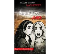 Buter n'est pas jouer - Jacques-Edmond Machefert - Terres De L'ouest - broché - Roman