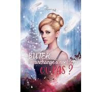 Buter un Archange à Noël ... ou pas ?: Romance fantasy de Noël qui change des contes classiques !