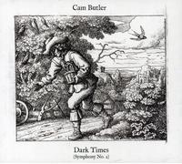 Butler,Cam - Dark Times-Symphony No.2