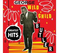 Butler, George – Wild Chil - Greatest Hits – Import (Fuel)