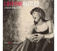 Butler Laverne / a Foolish Thing to Do