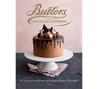 Butlers Chocolate Cookbook: 60 Delicious Recipes from the Home of Butlers Chocolates