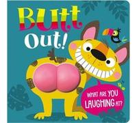 Butt Out by Ltd Make Believe Ideas & Illustrated by Stuart Lynch Ltd Make Believe Ideas Illustrated by Stuart Lynch (Auteur)