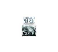 Battleground Prussia Prit Buttar Prit Buttar (Auteur)