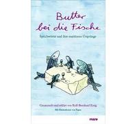 Butter Bei Die Fische
