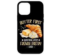 Butter First Questions Later French Pastry Logic Coque pour iPhone 12 Mini