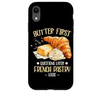 Butter First Questions Later French Pastry Logic Coque pour iPhone XR