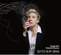 Claudia Solal - Butter in My Brain